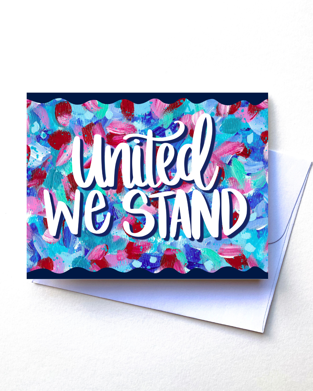 Greeting card with 'United We Stand' text on a colorful abstract background