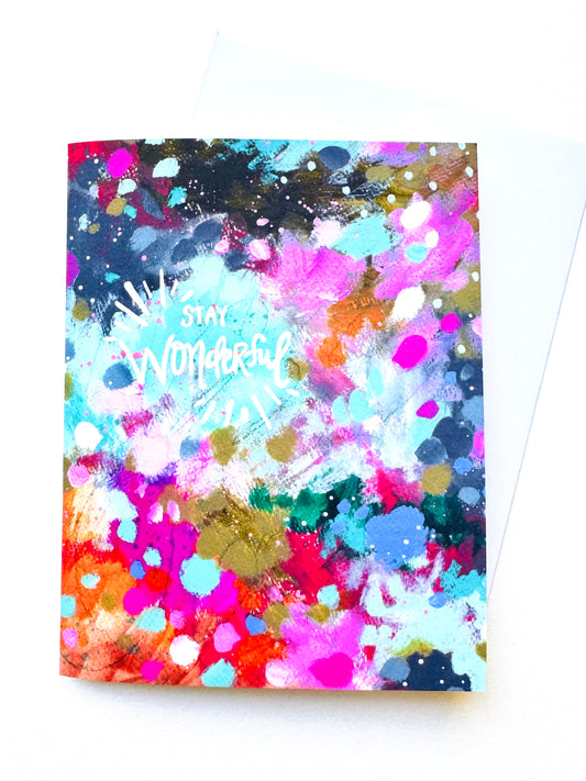 “Stay Wonderful" Card with Envelope