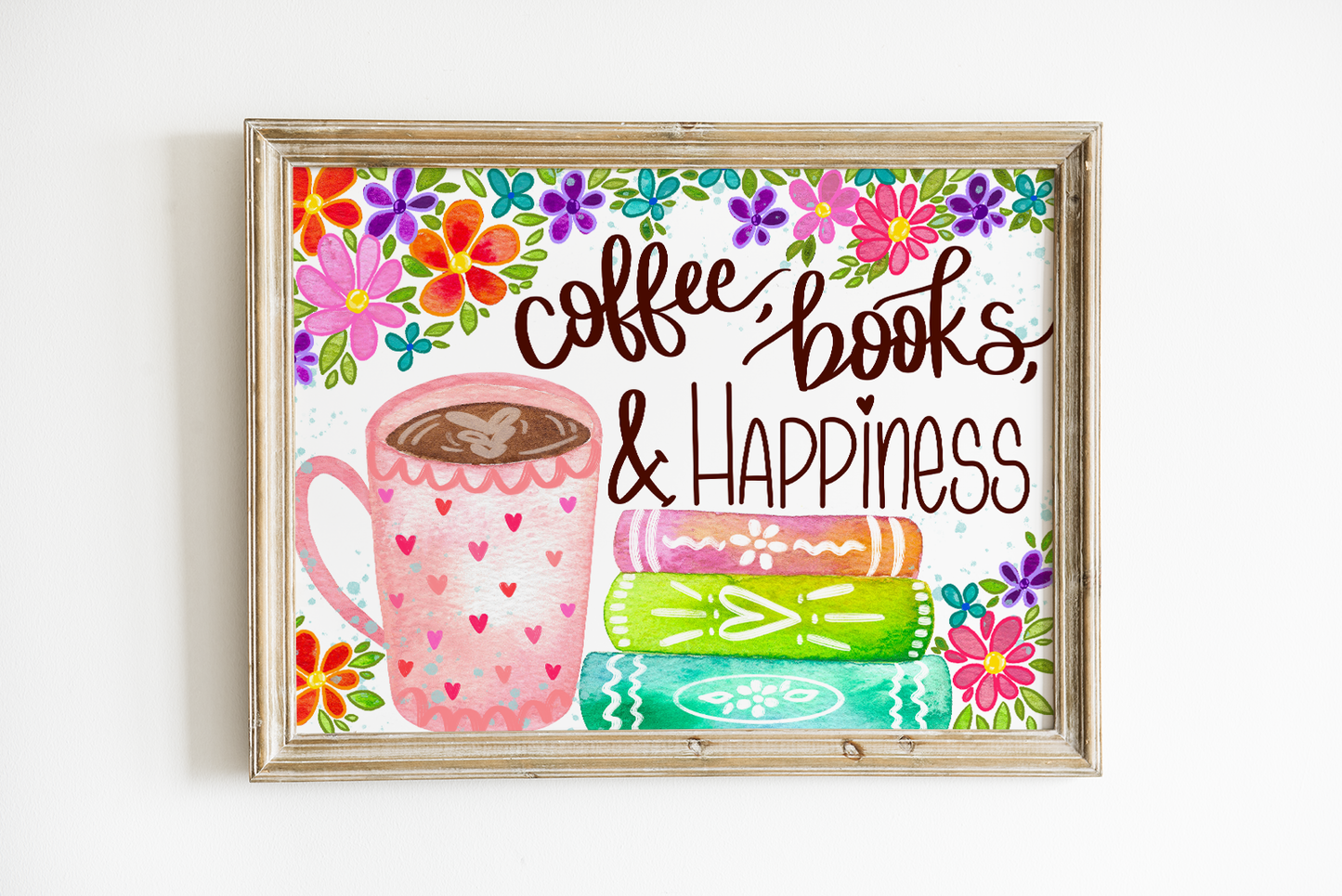 "Coffee, Books, and Happiness" Bethany Joy Art Print
