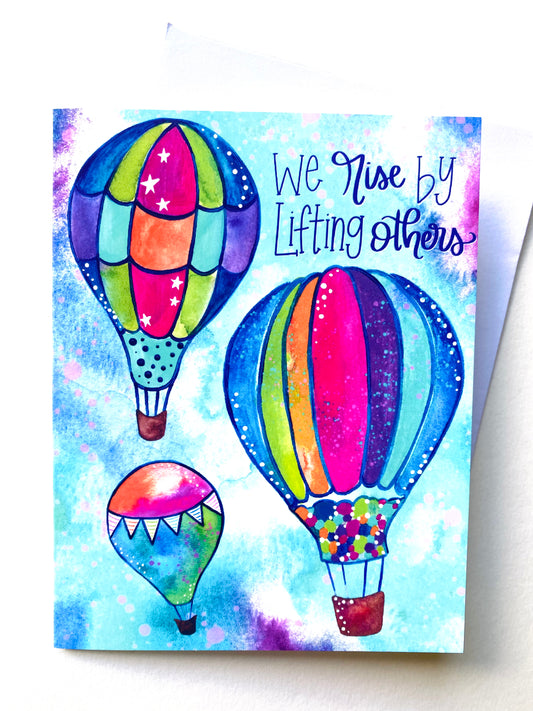 “We Rise by Lifting Others" Card with Envelope