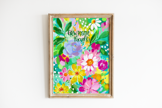 "Grow Positive Thoughts Floral" Bethany Joy Art Print