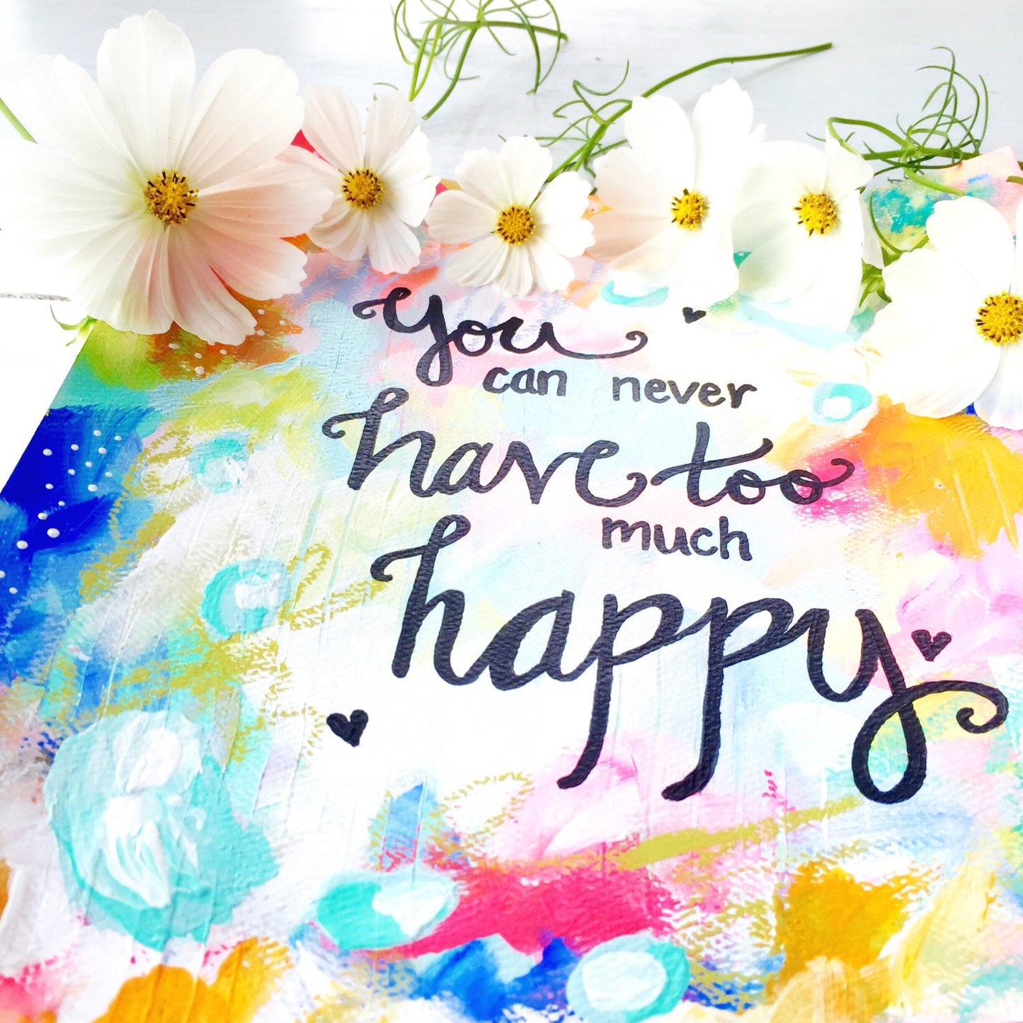 Inspirational Art Print: "Too Much Happy" 8.5x11 inch print - Bethany Joy Art