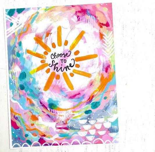 Inspirational Art "Choose to Shine" 8.5 x 11 Print - Bethany Joy Art
