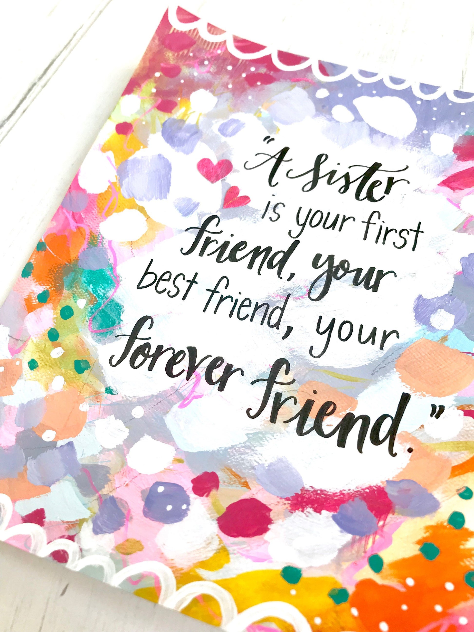 Inspirational Art Print 8.5x11 inches / Sister and Friend / Gift for Sister / Sister's Friendship / Best Sister Ever / Gift for her - Bethany Joy Art