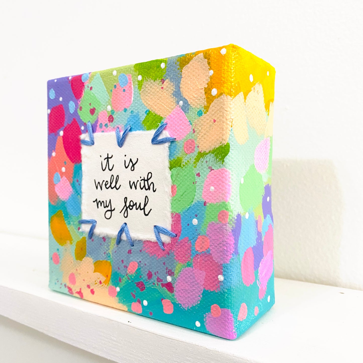 It Is Well With My Soul 4x4 inch original abstract canvas with embroidery thread accents