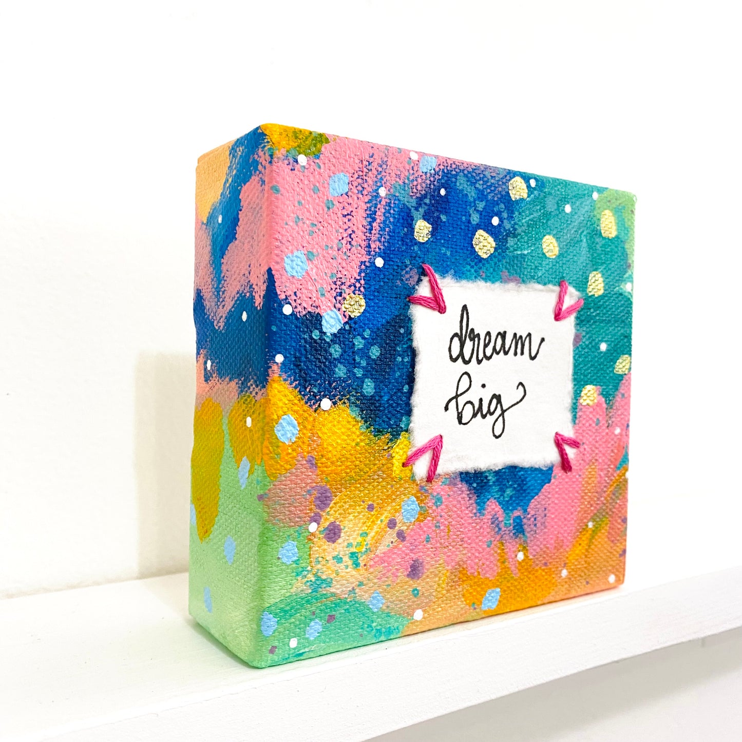 Dream Big 4x4 inch original abstract canvas with embroidery thread accents