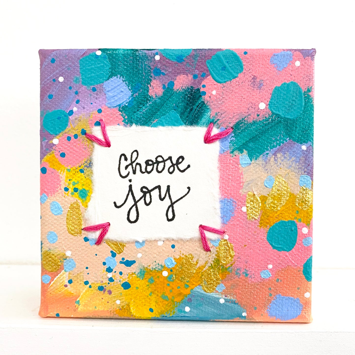 Choose Joy 4x4 inch original abstract canvas with embroidery thread accents