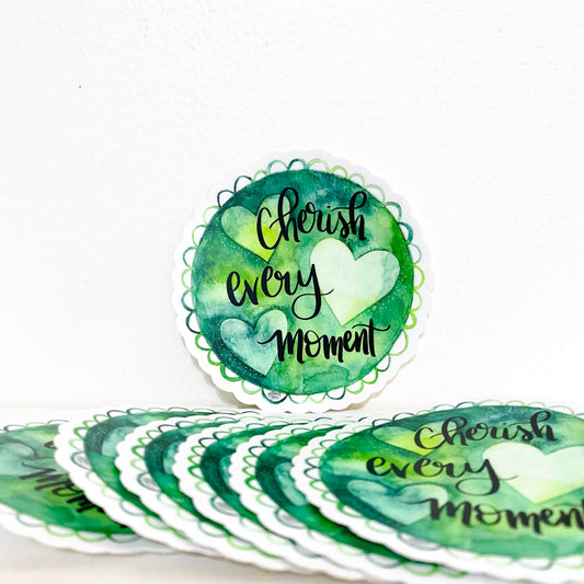 Cherish Every Moment Vinyl Sticker - December 2021 Sticker of the Month