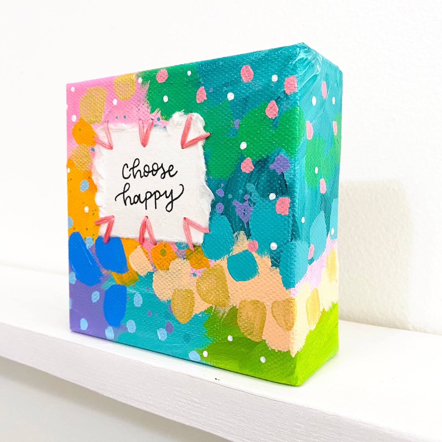 Choose Happy 4x4 inch original abstract canvas with embroidery thread accents