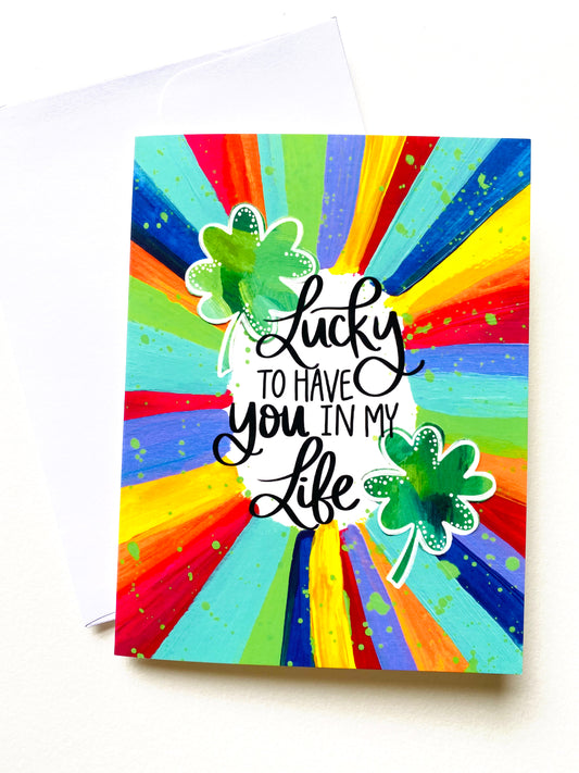 “Lucky to Have You” Card with Envelope