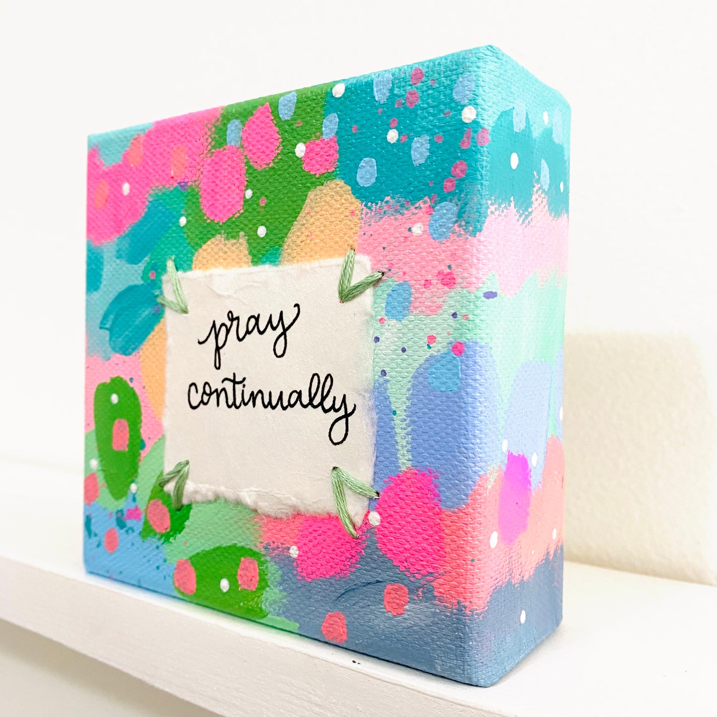 Pray Continually 4x4 inch original abstract canvas with embroidery thread accents