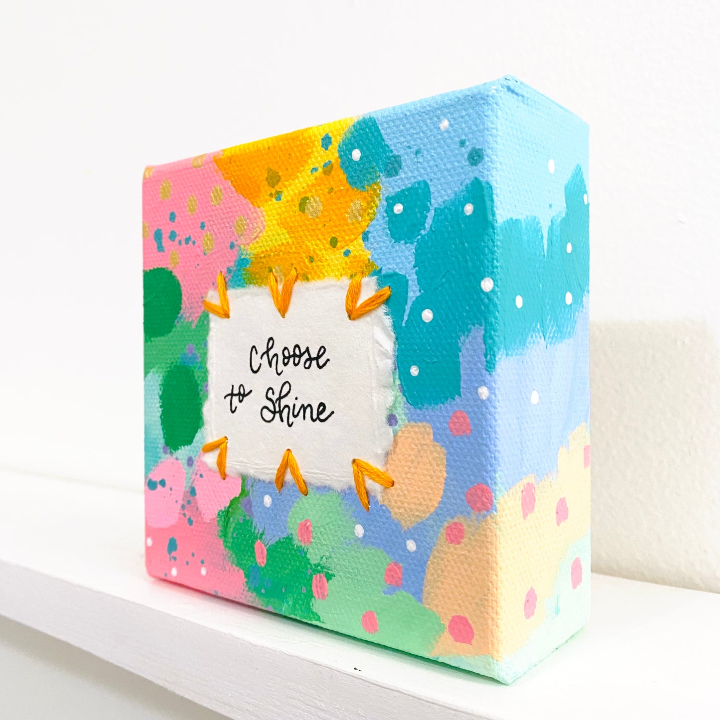 Choose to Shine 4x4 inch original abstract canvas with embroidery thread accents