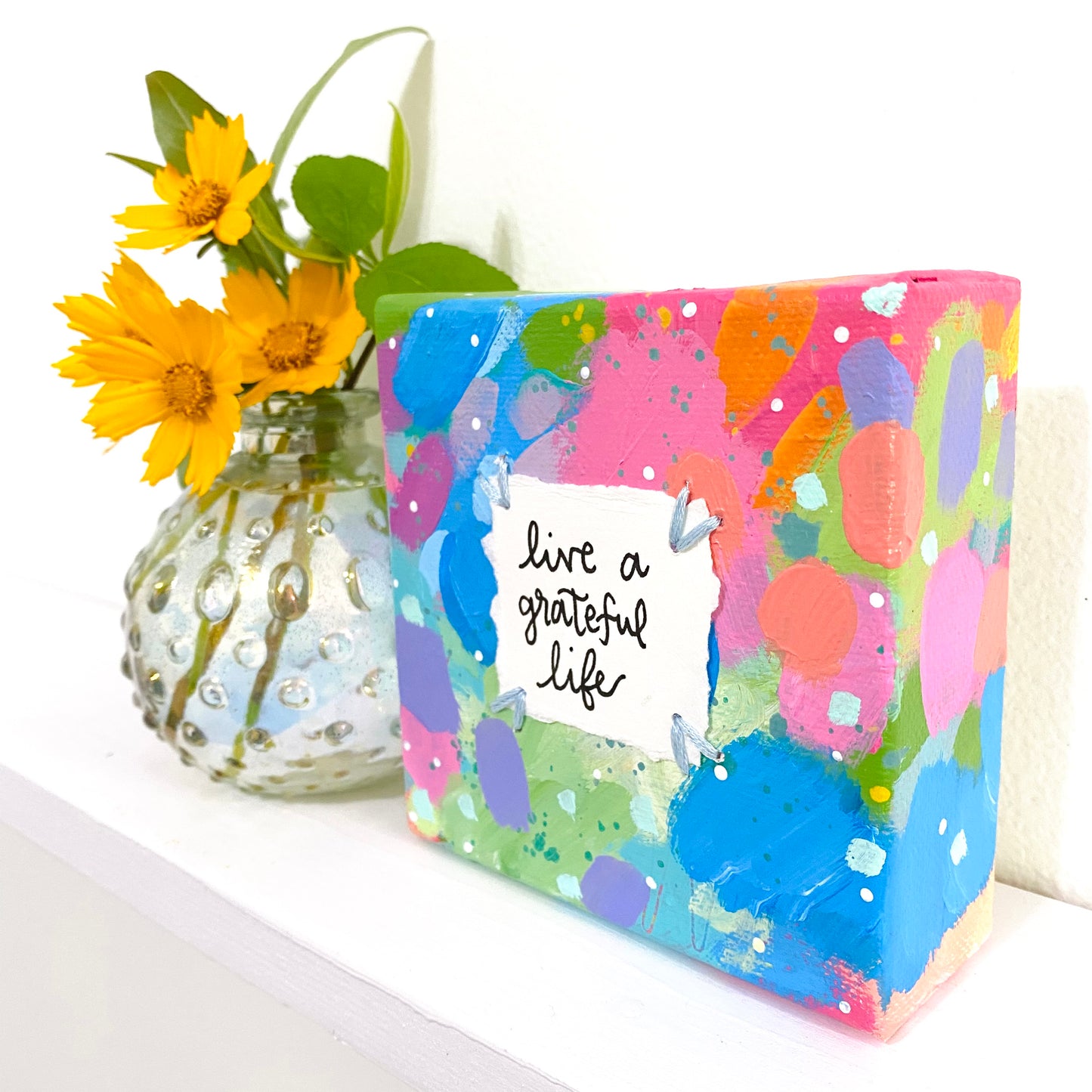 Live a Grateful Life 4x4 inch original abstract canvas with embroidery thread accents