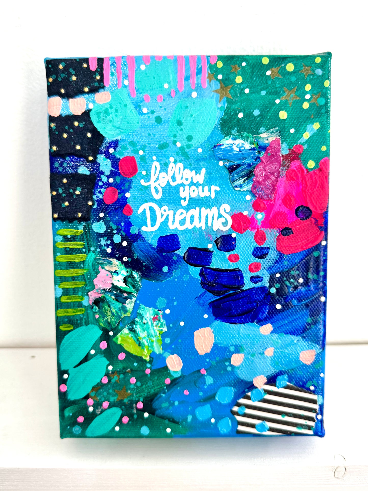 "Follow Your Dreams" Original Painting #10 of 52 Weeks of Colorful Joy 2026