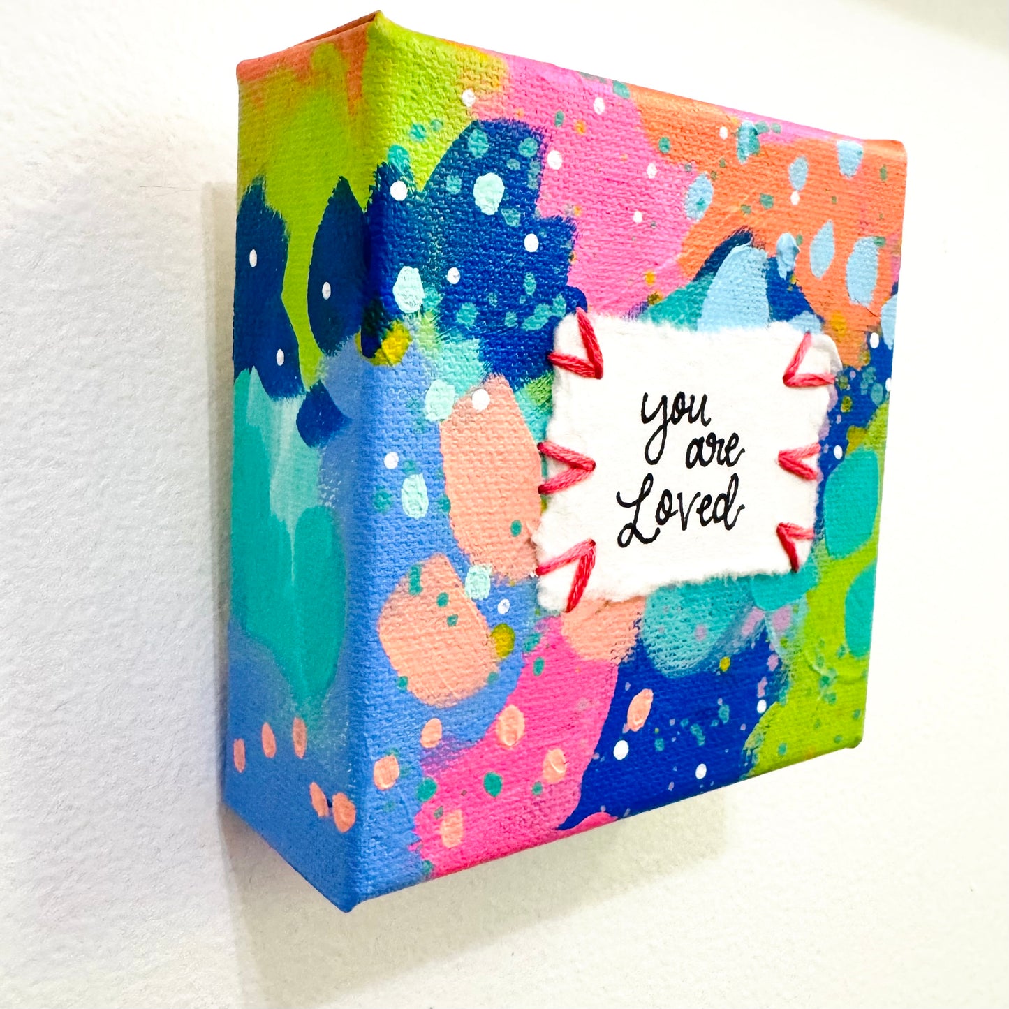You Are Loved 4x4 inch original abstract canvas with embroidery thread accents