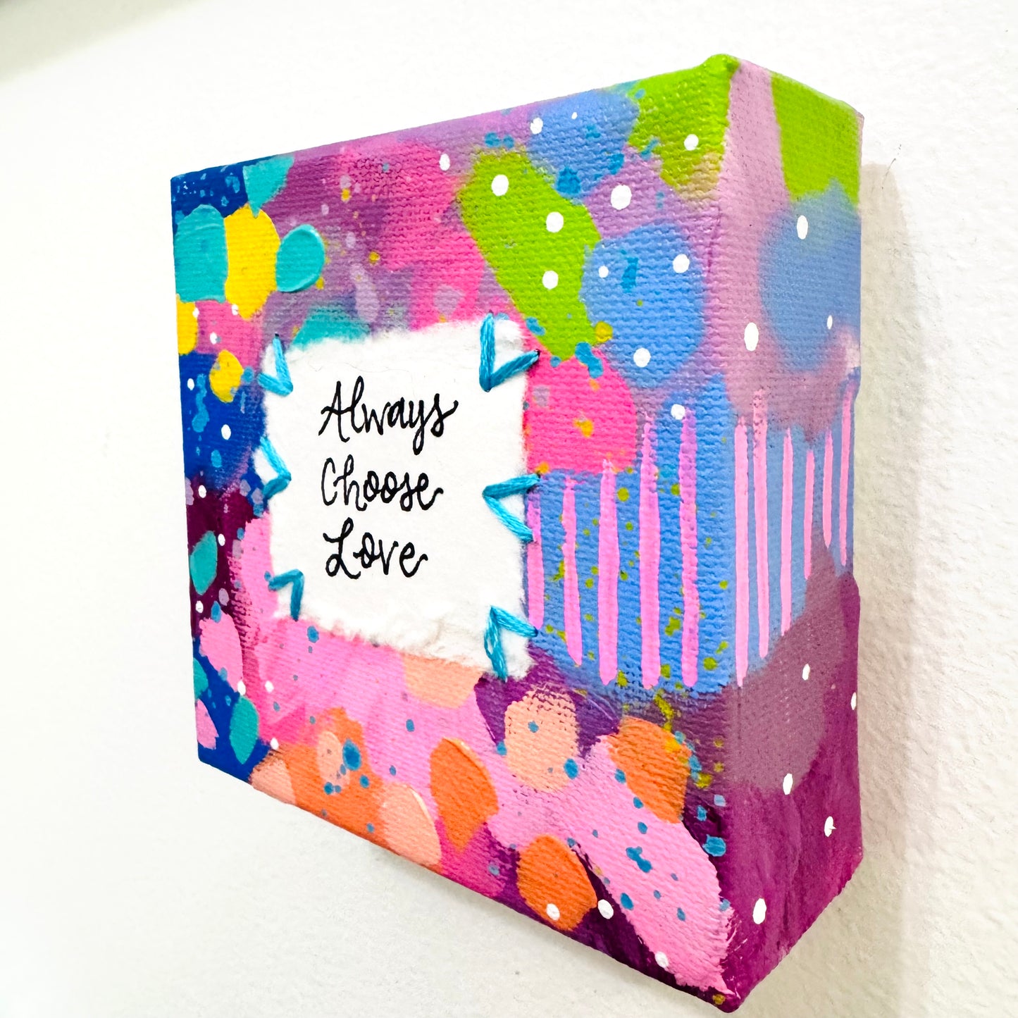 Always Choose Love 4x4 inch original abstract canvas with embroidery thread accents