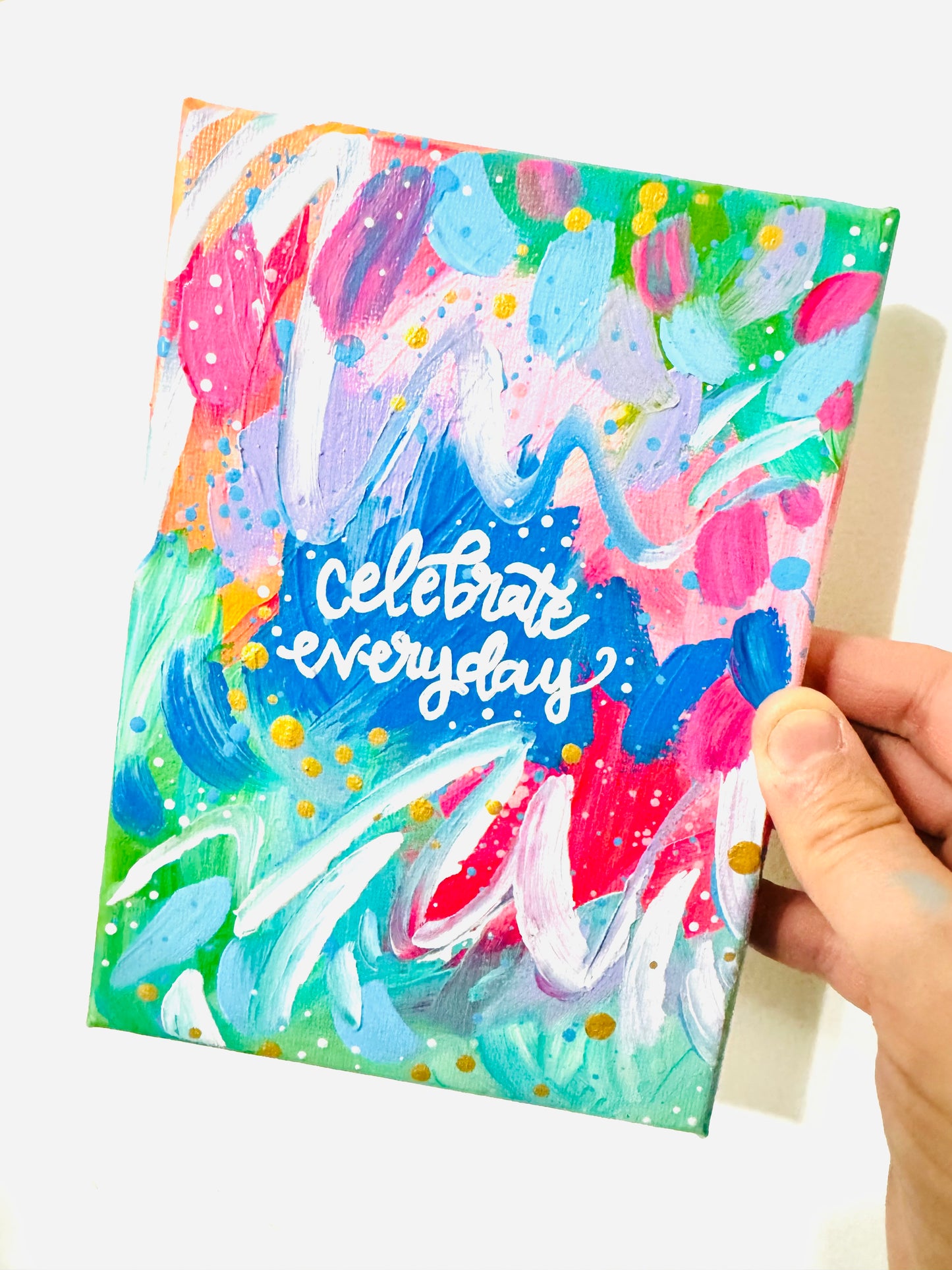 Celebrate Everyday Abstract 5x7 inch canvas