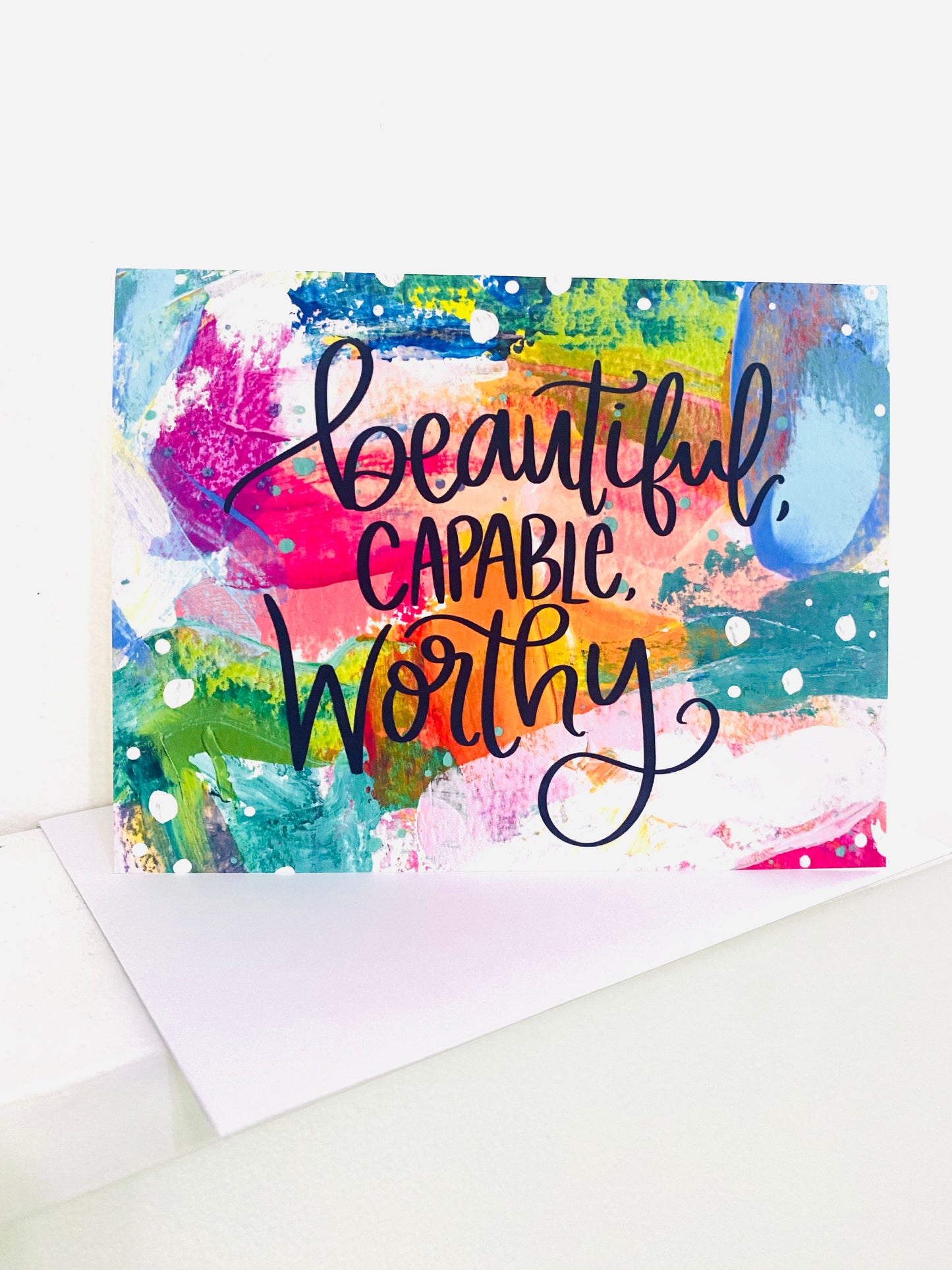 "Beautiful, Capable, Worthy” Card with Envelope