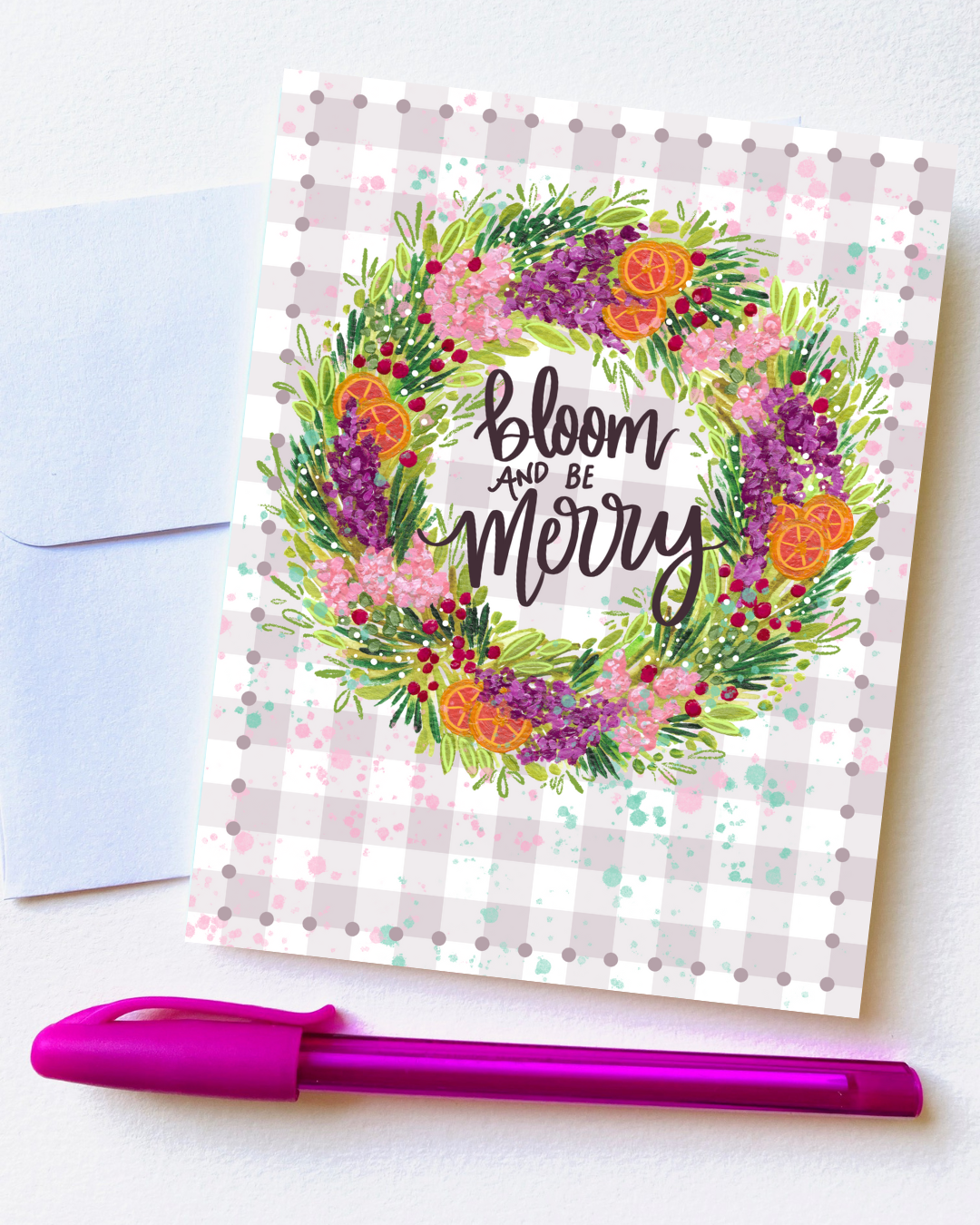 "Bloom and Be Merry” Card with Envelope