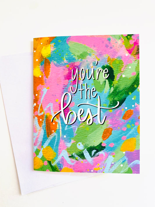 “You’re the Best" Card with Envelope