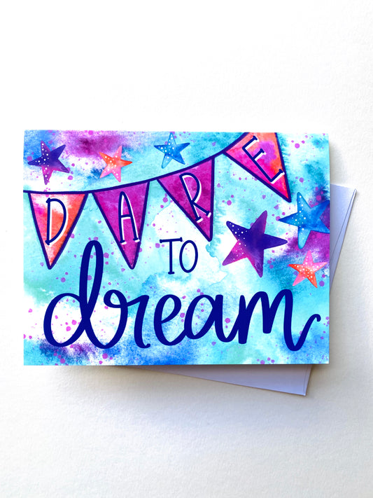 “Dare to Dream" Card with Envelope