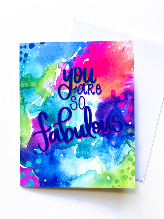 “You are Fabulous" Card with Envelope
