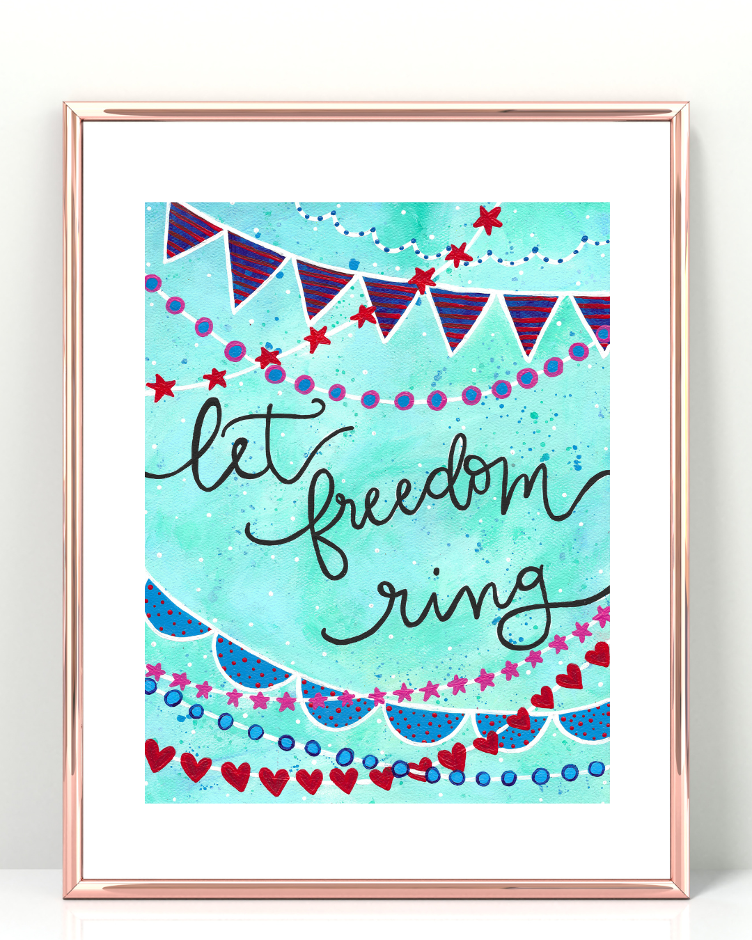 "Let Freedom Ring" Bethany Joy Art Print
