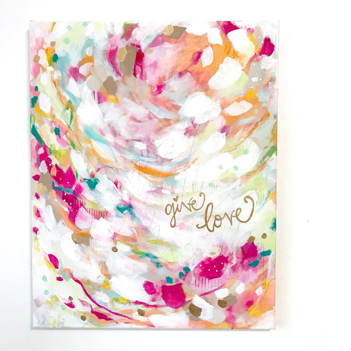 Give Love Original Abstract Painting on 16x20 inch canvas / Colorful Art for the Home / Gold Accents / Shiny Gold Words / Vibrant Home Decor - Bethany Joy Art