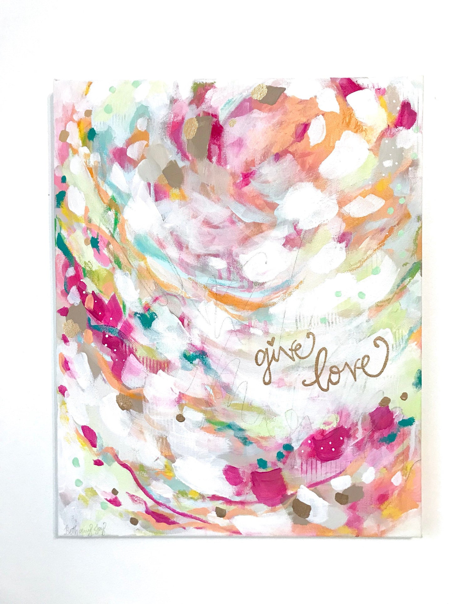 Give Love Original Abstract Painting on 16x20 inch canvas / Colorful Art for the Home / Gold Accents / Shiny Gold Words / Vibrant Home Decor - Bethany Joy Art