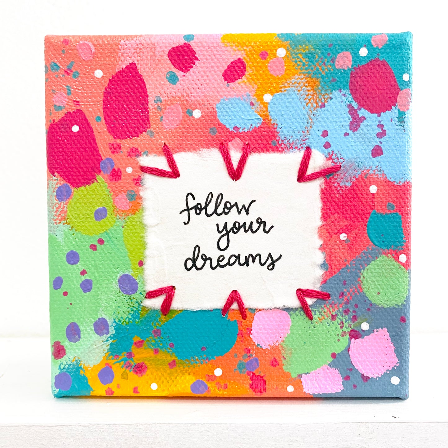 Follow Your Dreams 4x4 inch original abstract canvas with embroidery thread accents