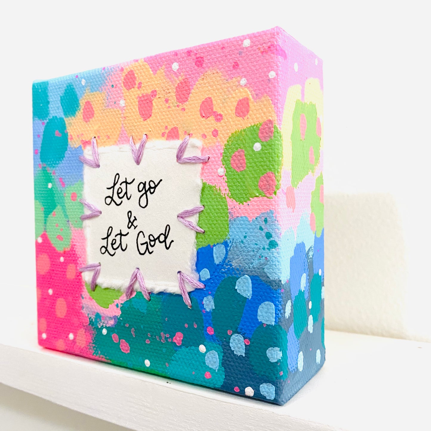 Let Go & Let God 4x4 inch original abstract canvas with embroidery thread accents