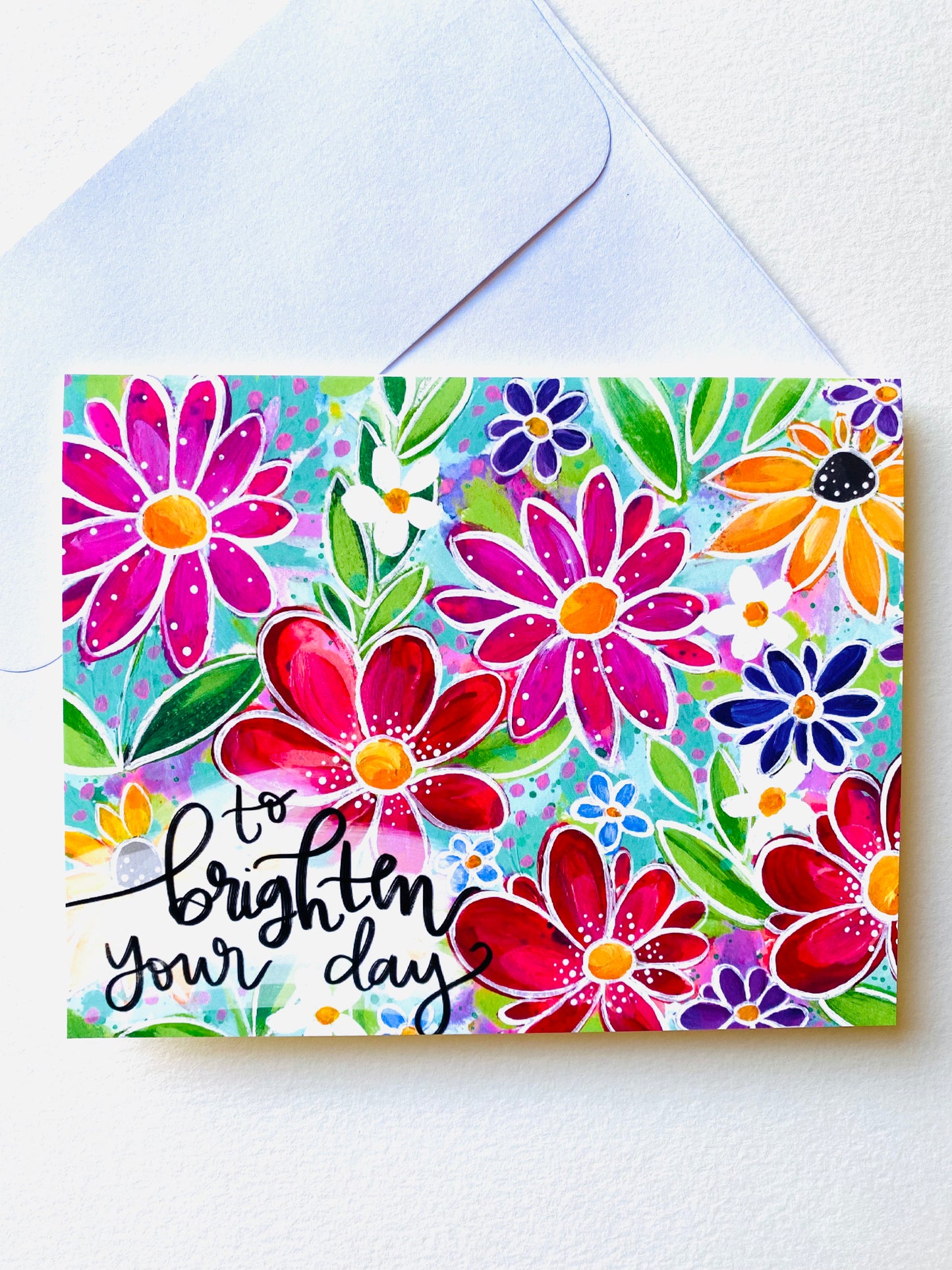 “To Brighten Your Day" Card with Envelope