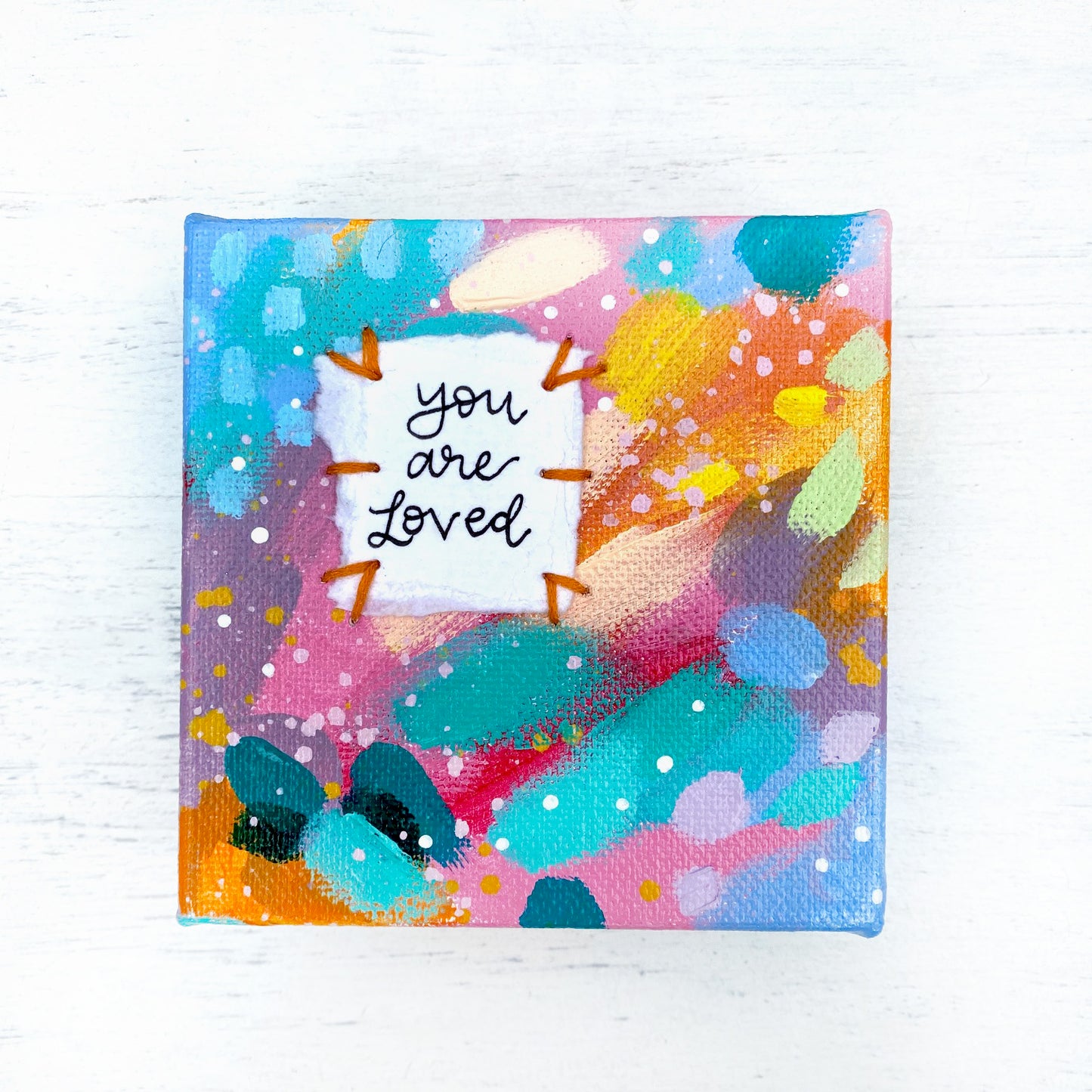 You are Loved 4x4 inch original abstract canvas with embroidery thread accents - Bethany Joy Art